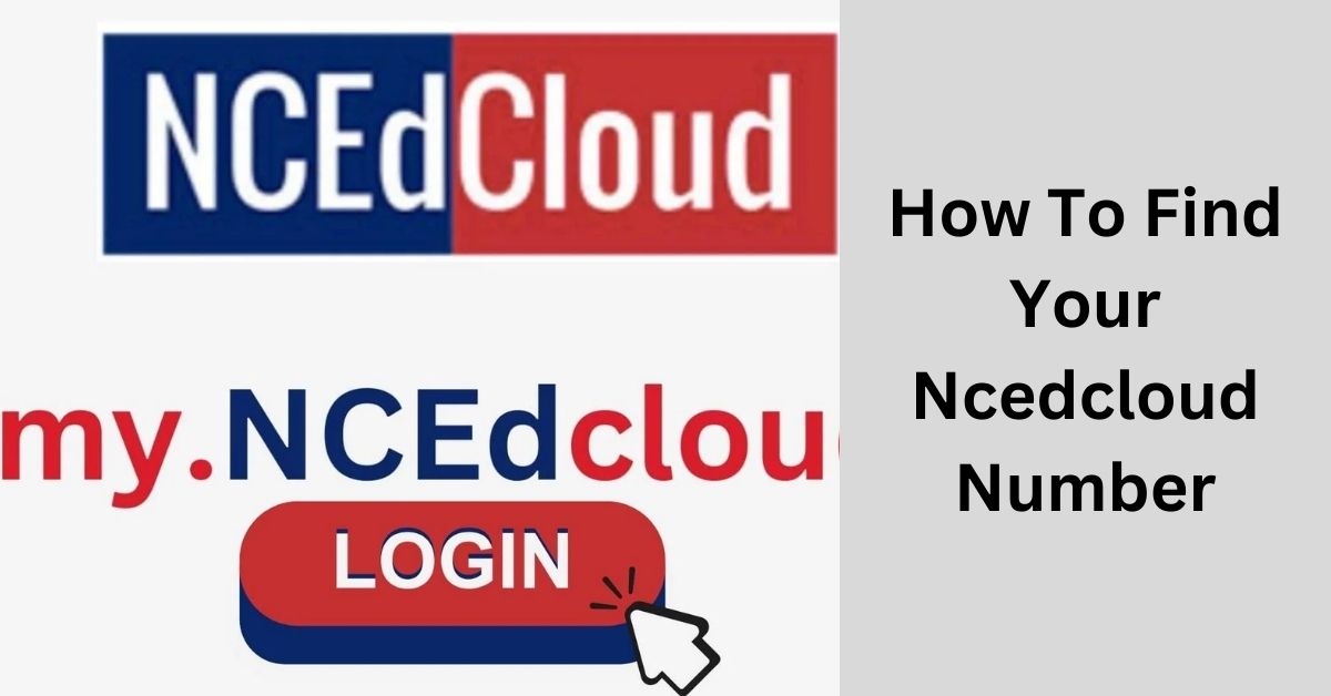How To Find Your Ncedcloud Number