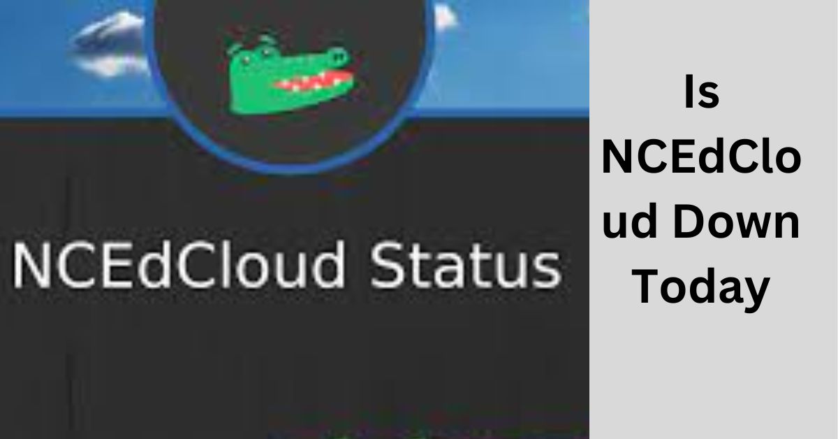 Is NCEdCloud Down Today