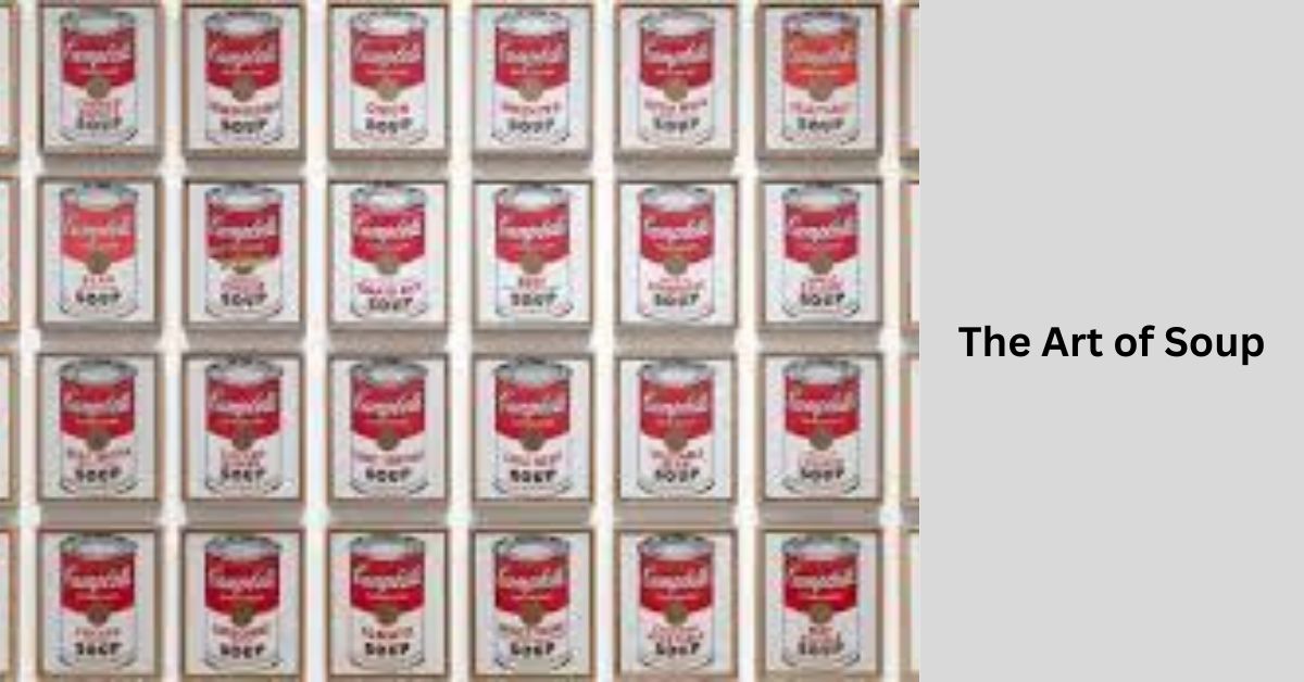 The Art of Soup