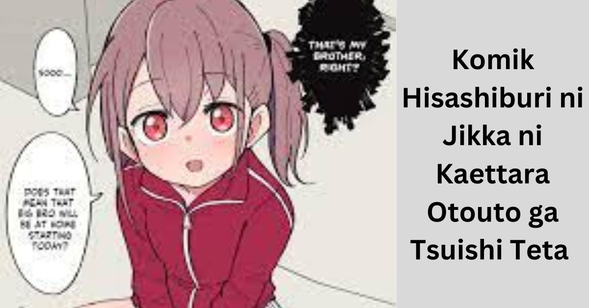 Komik Hisashiburi ni Jikka ni Kaettara Otouto ga Tsuishi Teta