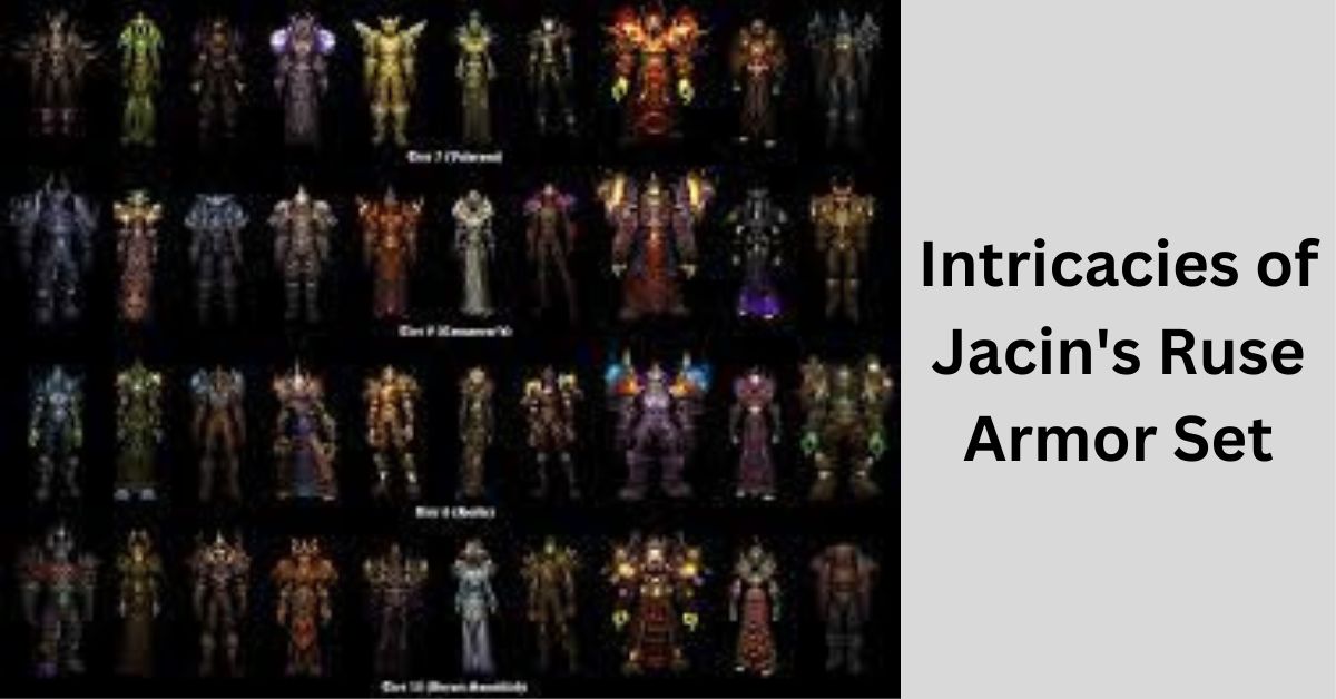 Intricacies of Jacin's Ruse Armor Set