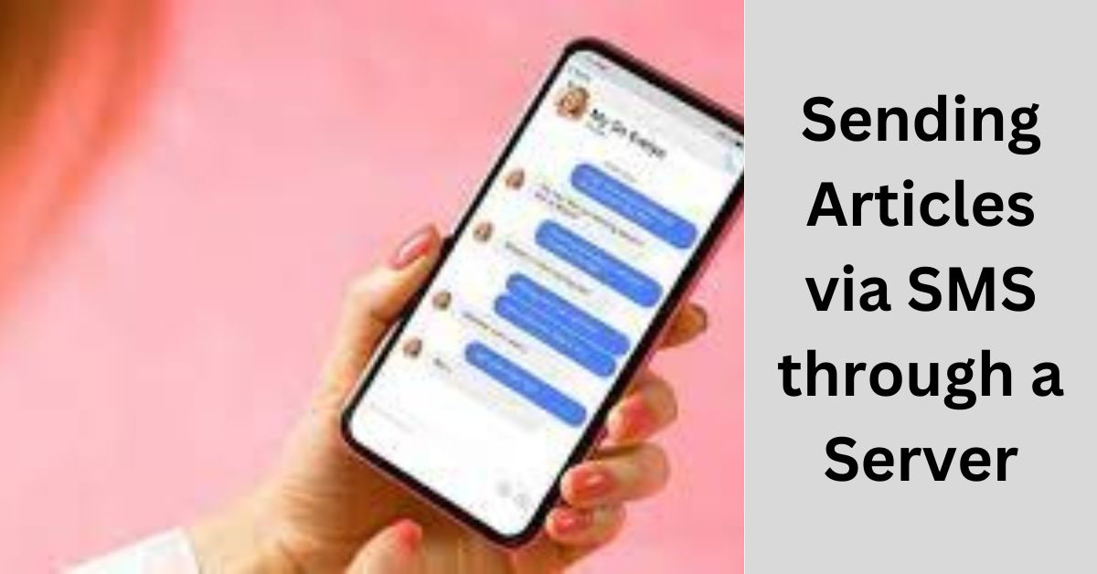 Sending Articles via SMS through a Server