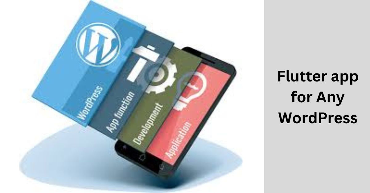 Flutter app for Any WordPress